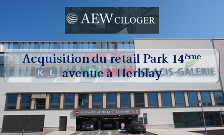 AEW CILOGER acquiert le retail park 14eme avenue a Herblay 01