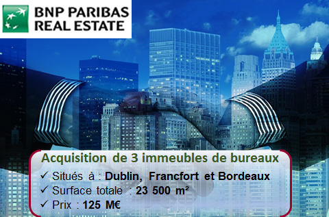 BNP PARIBAS acquiert 3 immeubles de bureaux