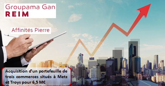 Groupama Gan REIM acquiert un portefeuille de trois commerces a Metz et Troyes pour 01