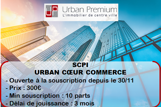Urban Coeur Commerce   la 1ere SCPI de rendement d Urban Premium 01